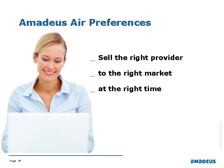 Amadeus Air Preferences _ Sell the right provider _ to the right market ©