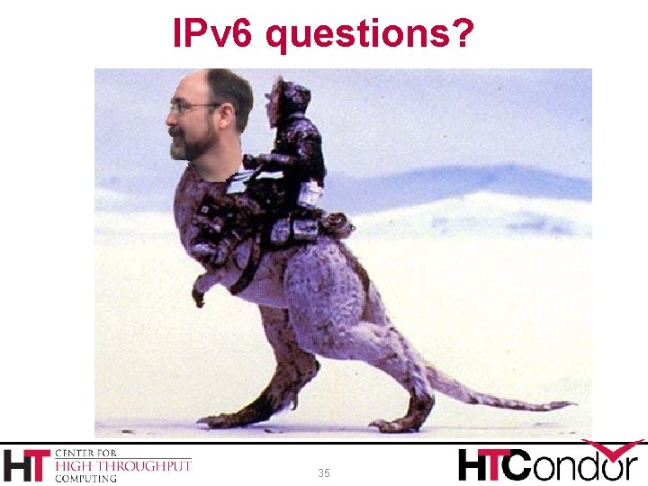 IPv 6 questions? 35 