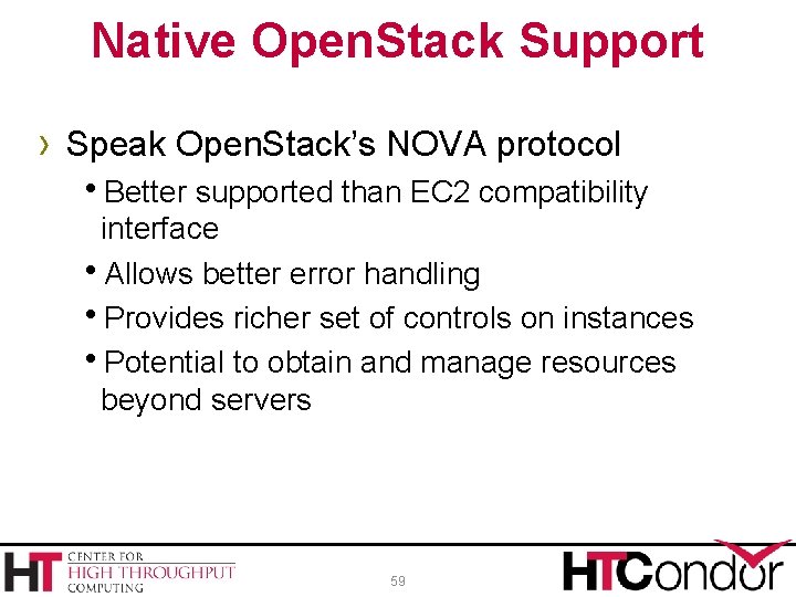 Native Open. Stack Support › Speak Open. Stack’s NOVA protocol Better supported than EC