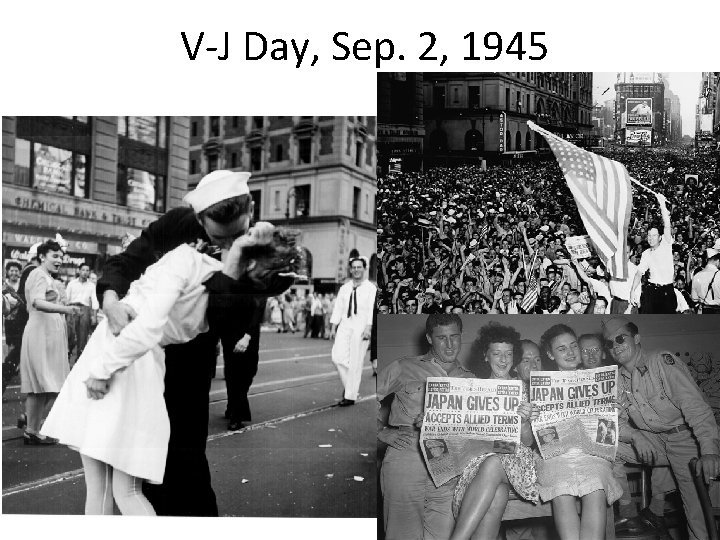 V-J Day, Sep. 2, 1945 