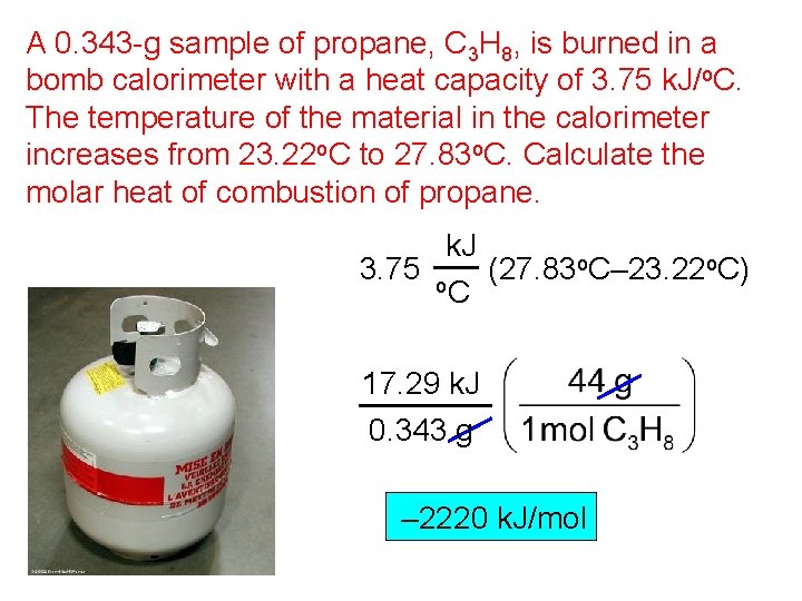 A 0. 343 -g sample of propane, C 3 H 8, is burned in