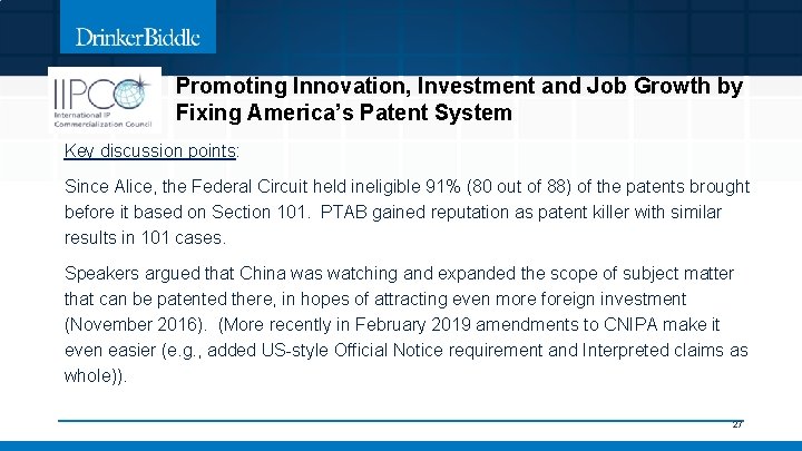 Promoting Innovation, Investment and Job Growth by Fixing America’s Patent System Key discussion points: