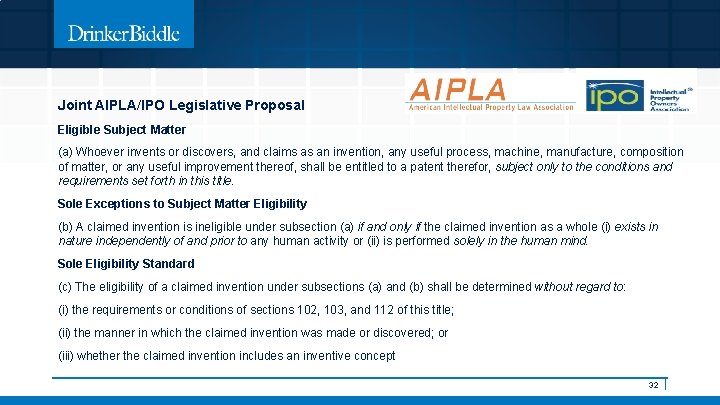 Joint AIPLA/IPO Legislative Proposal Eligible Subject Matter (a) Whoever invents or discovers, and claims