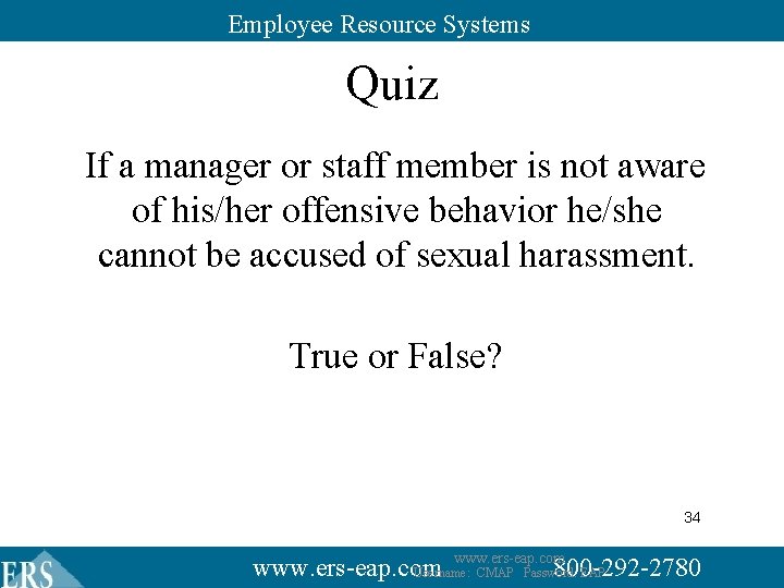 Employee Resource Systems Quiz If a manager or staff member is not aware of Employee Resource Systems Quiz If a manager or staff member is not aware of