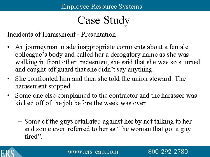 Employee Resource Systems Case Study Incidents of Harassment - Presentation • An journeyman made Employee Resource Systems Case Study Incidents of Harassment - Presentation • An journeyman made