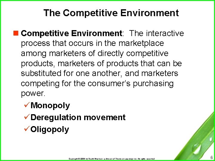 The Competitive Environment n Competitive Environment: Environment The interactive process that occurs in the The Competitive Environment n Competitive Environment: Environment The interactive process that occurs in the