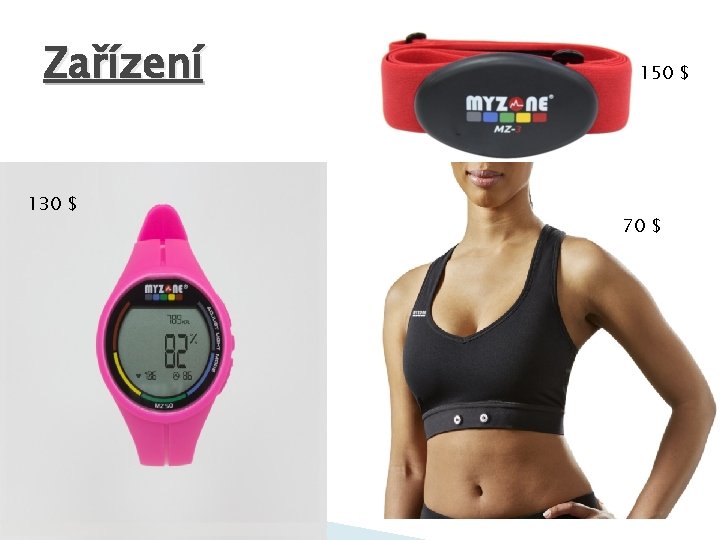 Zařízení 130 $ 150 $ 70 $ 