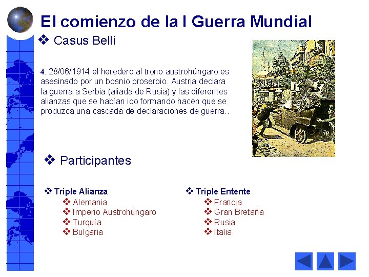 El comienzo de la I Guerra Mundial v Casus Belli 4. 28/06/1914 el heredero