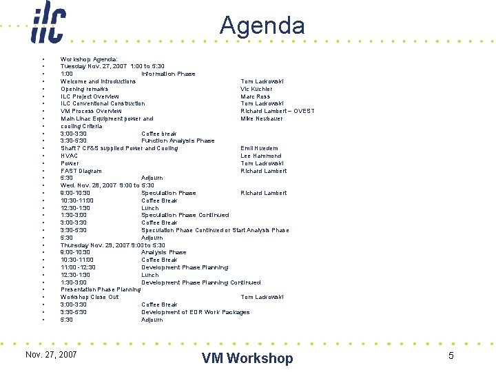 Agenda • • • • • • • • • Workshop Agenda: Tuesday Nov.