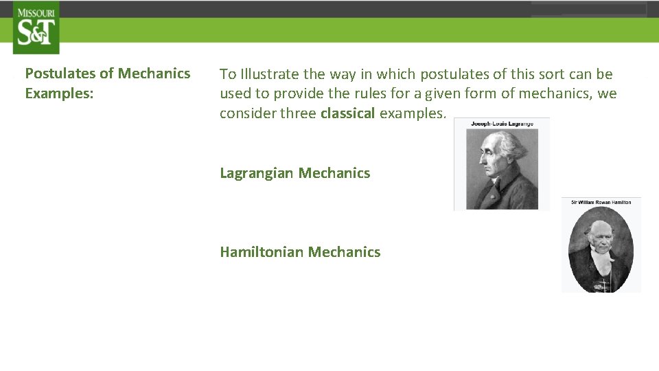 Postulates of Mechanics Examples: To Illustrate the way in which postulates of this sort