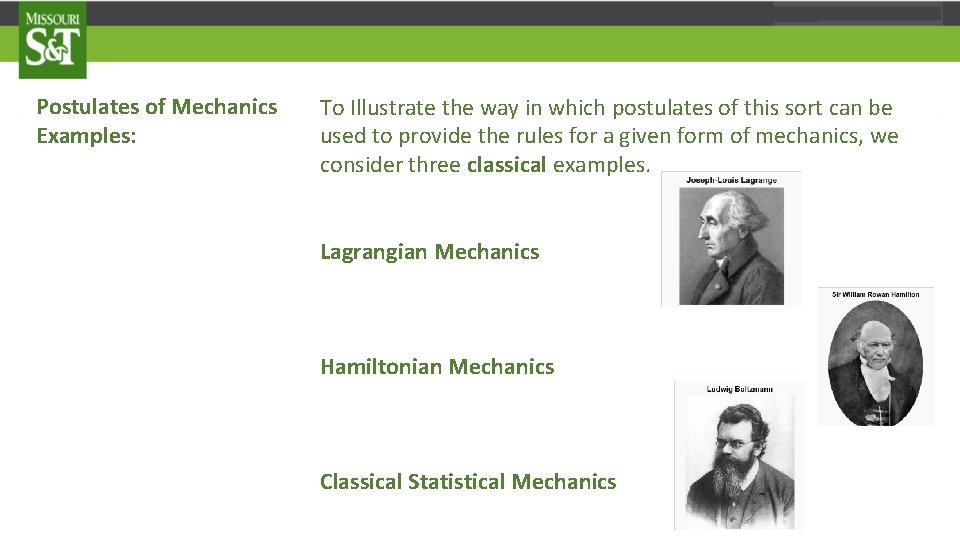 Postulates of Mechanics Examples: To Illustrate the way in which postulates of this sort