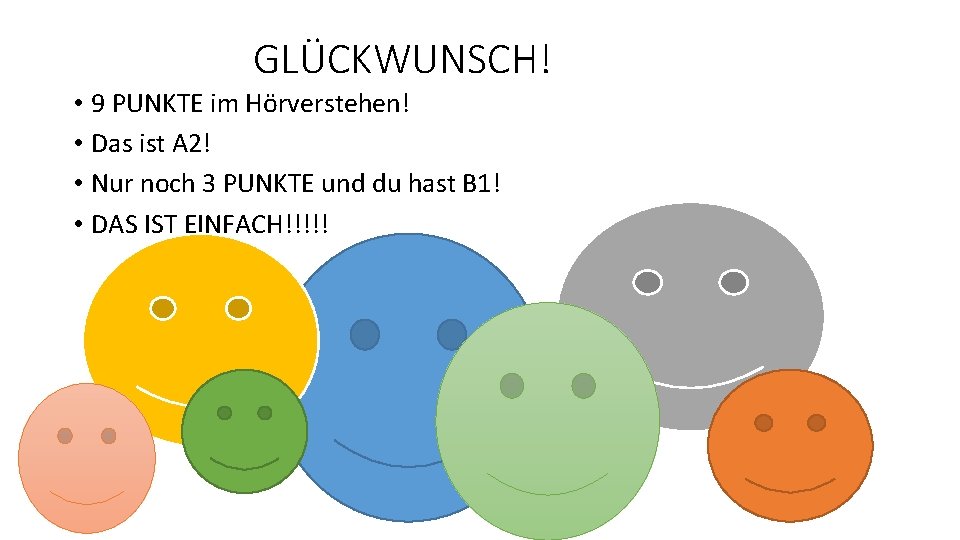 GLÜCKWUNSCH! • 9 PUNKTE im Hörverstehen! • Das ist A 2! • Nur noch