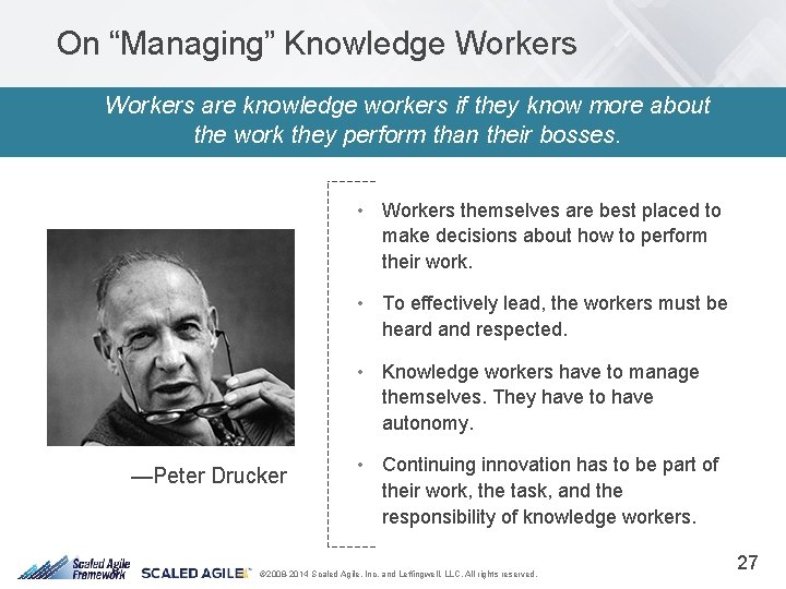 On “Managing” Knowledge Workers are knowledge workers if they know more about the work