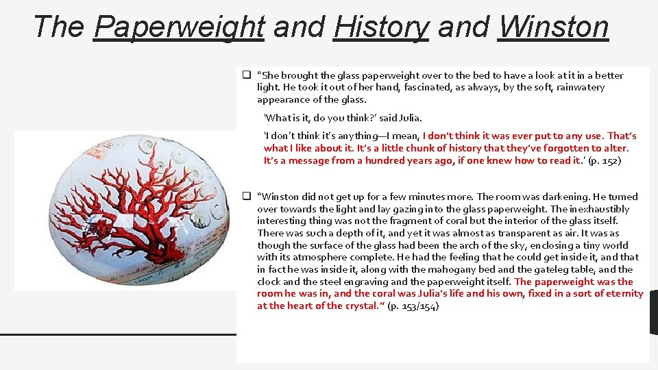 The Paperweight and History and Winston q “She brought the glass paperweight over to The Paperweight and History and Winston q “She brought the glass paperweight over to