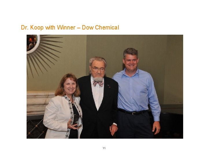 Dr. Koop with Winner – Dow Chemical 11 