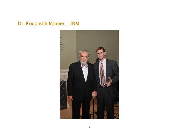 Dr. Koop with Winner -- IBM 9 