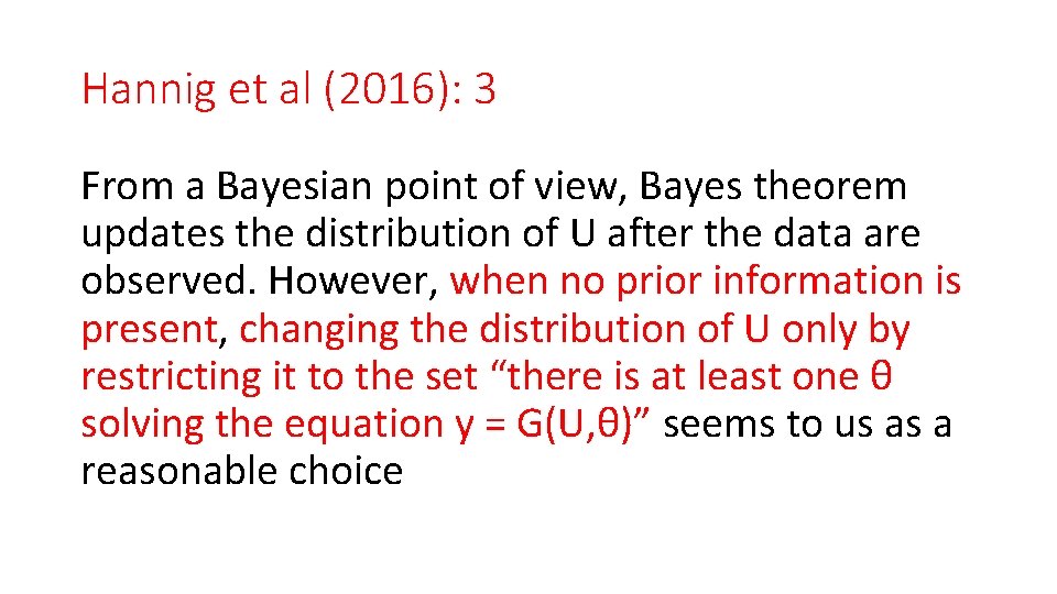 Hannig et al (2016): 3 From a Bayesian point of view, Bayes theorem updates