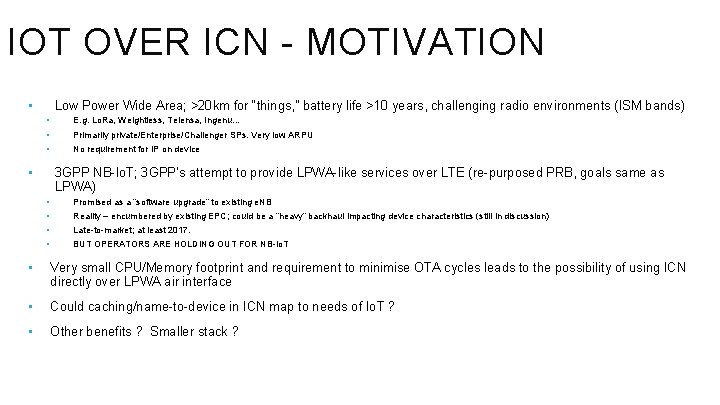 IOT OVER ICN - MOTIVATION • Low Power Wide Area; >20 km for “things,