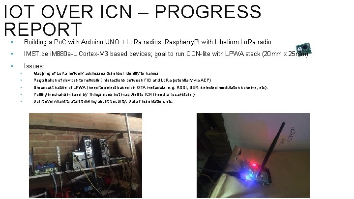 IOT OVER ICN – PROGRESS REPORT • Building a Po. C with Arduino UNO