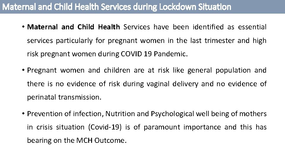 Maternal and Child Health Services during Lockdown Situation • Maternal and Child Health Services