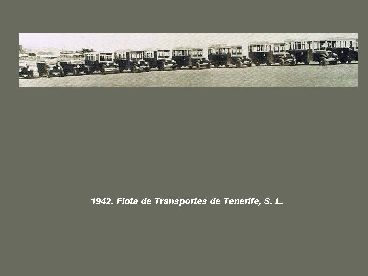 1942. Flota de Transportes de Tenerife, S. L. 