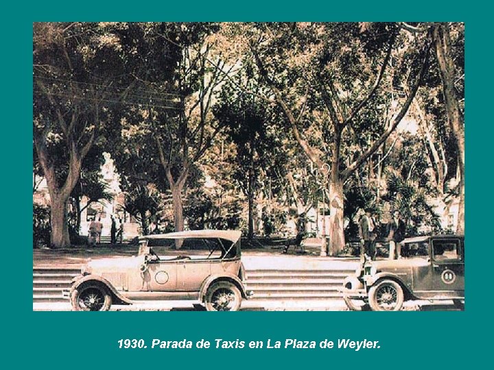 1930. Parada de Taxis en La Plaza de Weyler. 