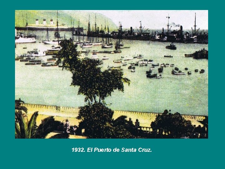 1932. El Puerto de Santa Cruz. 
