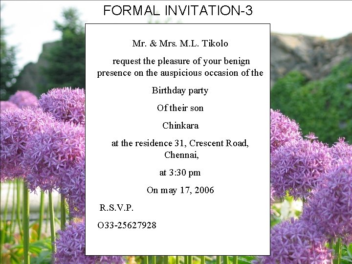 FORMAL INVITATION-3 Mr. & Mrs. M. L. Tikolo request the pleasure of your benign