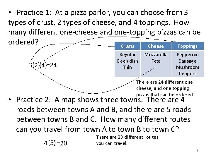  • Practice 1: At a pizza parlor, you can choose from 3 types