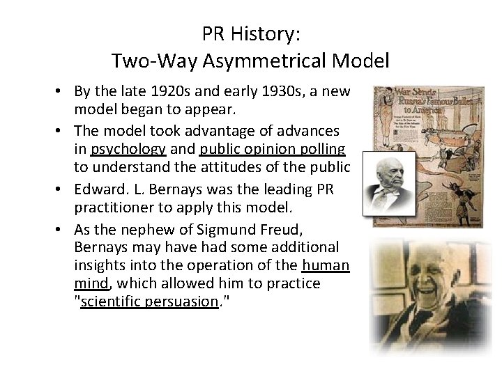 PR History: Two-Way Asymmetrical Model • By the late 1920 s and early 1930