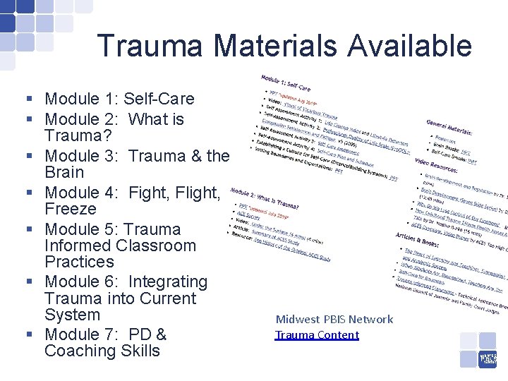 Trauma Materials Available § Module 1: Self-Care § Module 2: What is Trauma? §