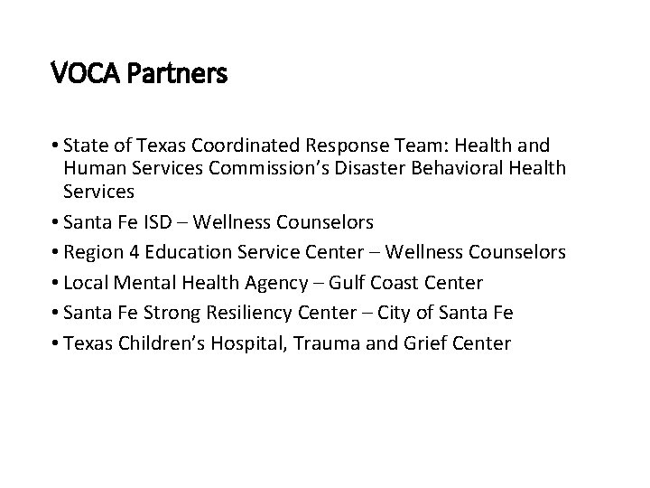 VOCA Partners • State of Texas Coordinated Response Team: Health and Human Services Commission’s