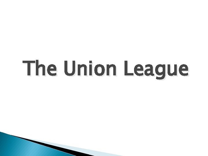 The Union League 