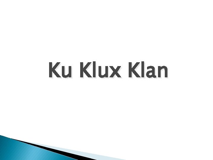 Ku Klux Klan 