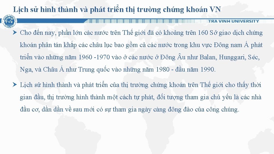 Lịch sử hình thành và phát triển thị trường chứng khoán VN Cho đến