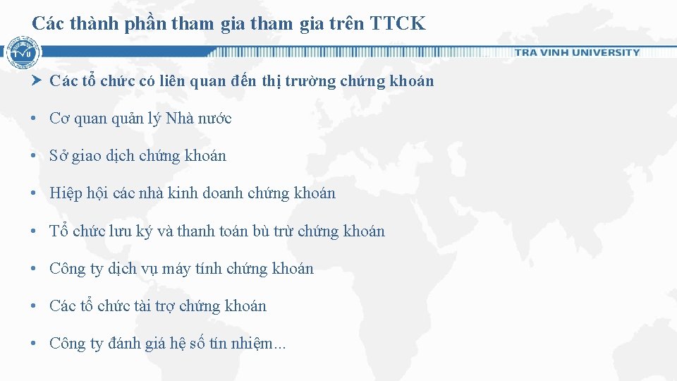 Các thành phần tham gia trên TTCK Các tổ chức có liên quan đến