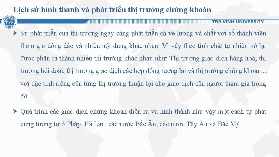 Lịch sử hình thành và phát triển thị trường chứng khoán Sự phát triển