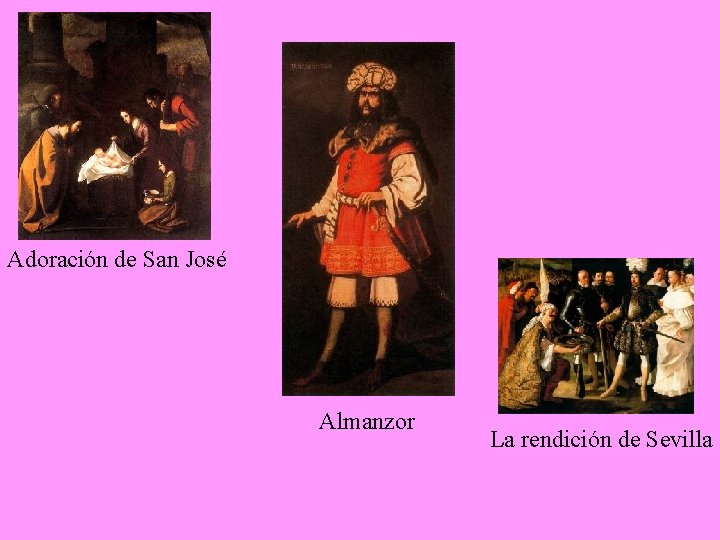 Adoración de San José Almanzor La rendición de Sevilla 