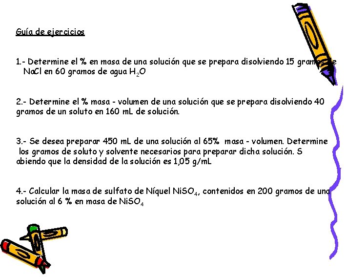 Guía de ejercicios 1. - Determine el % en masa de una solución que