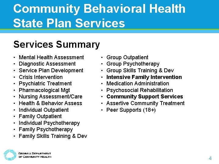 Community Behavioral Health State Plan Services Summary • • • • Mental Health Assessment