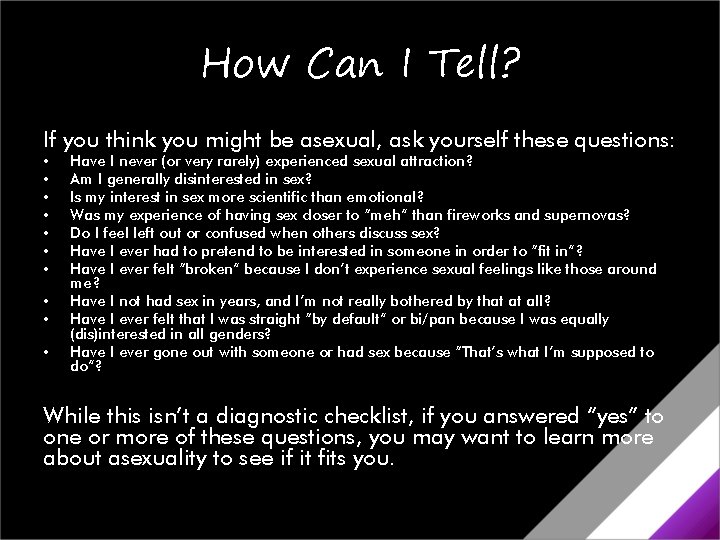 How Can I Tell? If you think you might be asexual, ask yourself these