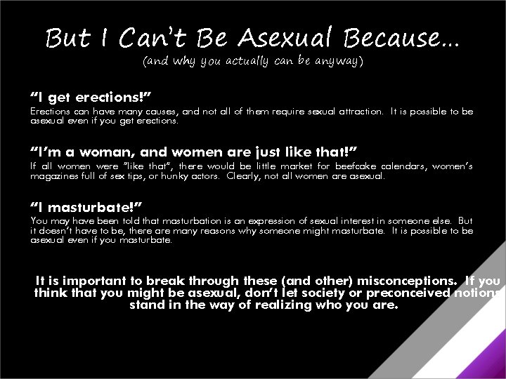 But I Can’t Be Asexual Because… (and why you actually can be anyway) “I