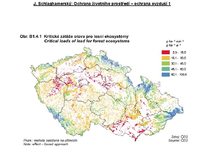 J. Schlaghamerský: Ochrana životního prostředí – ochrana ovzduší 1 