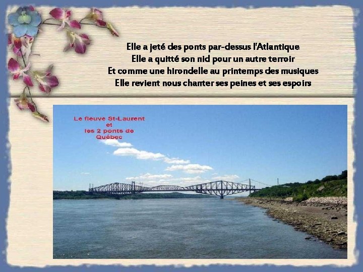 Elle a jeté des ponts par-dessus l'Atlantique Elle a quitté son nid pour un Elle a jeté des ponts par-dessus l'Atlantique Elle a quitté son nid pour un