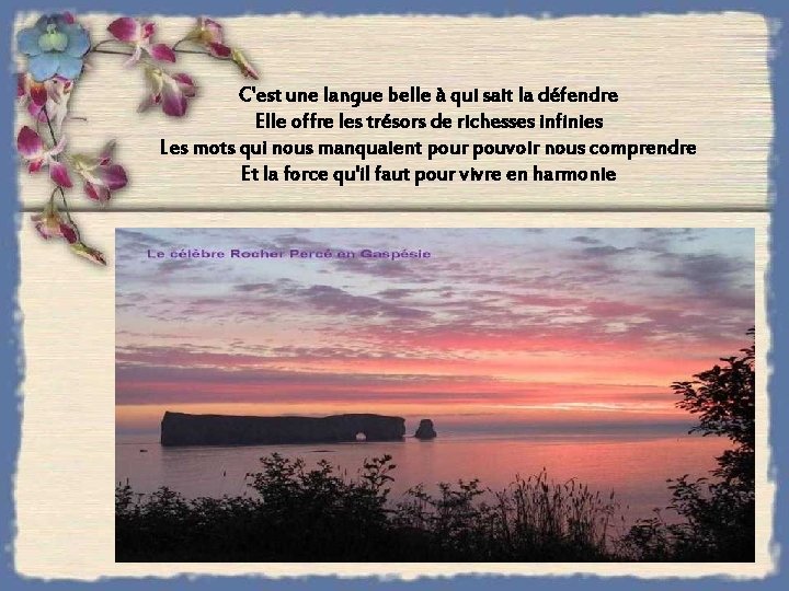 C'est une langue belle à qui sait la défendre Elle offre les trésors de C'est une langue belle à qui sait la défendre Elle offre les trésors de
