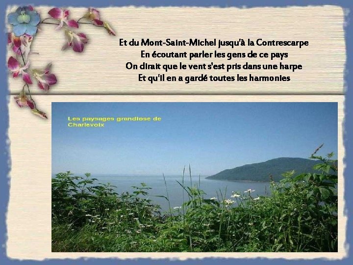 Et du Mont-Saint-Michel jusqu'à la Contrescarpe En écoutant parler les gens de ce pays Et du Mont-Saint-Michel jusqu'à la Contrescarpe En écoutant parler les gens de ce pays
