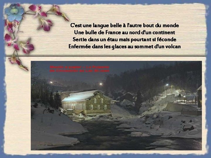 C'est une langue belle à l'autre bout du monde Une bulle de France au C'est une langue belle à l'autre bout du monde Une bulle de France au