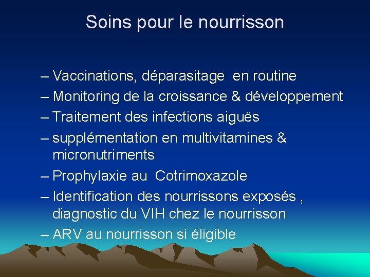 Soins pour le nourrisson – Vaccinations, déparasitage en routine – Monitoring de la croissance