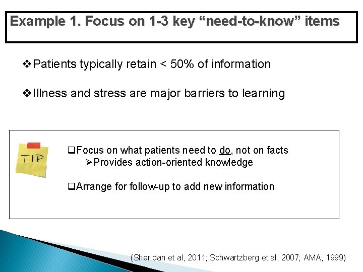 Example 1. Focus on 1 -3 key “need-to-know” items v. Patients typically retain < Example 1. Focus on 1 -3 key “need-to-know” items v. Patients typically retain <