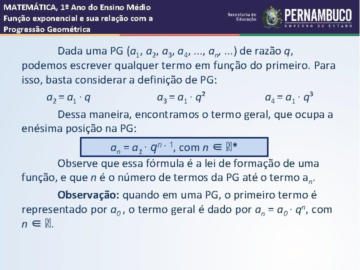 MATEMÁTICA, 1º Ano do Ensino Médio Função exponencial e sua relação com a Progressão